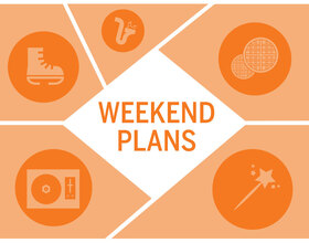 Don't kick back and relax just yet, check out these weekend events