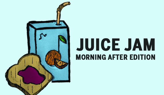 Morning after Juice Jam