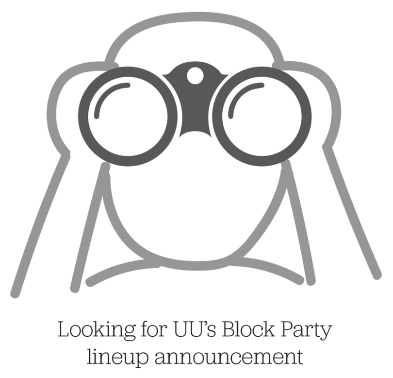 Looking for UU&#8217;s Block Party lineup announcement