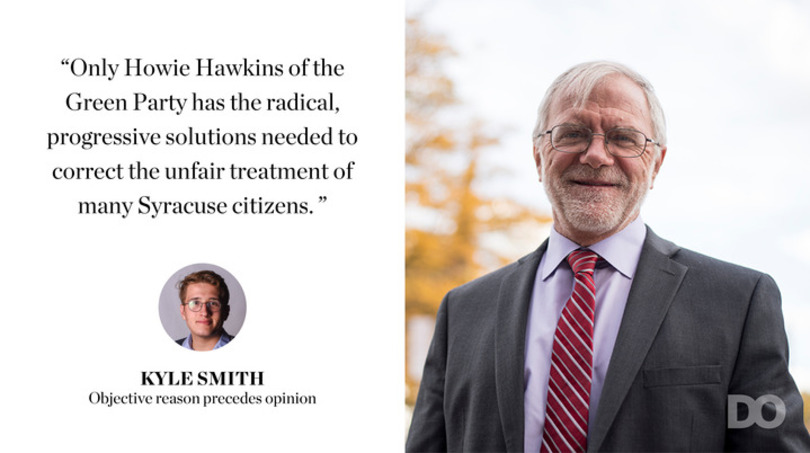 Howie Hawkins’ persistent, all-encompassing platform is what will save Syracuse